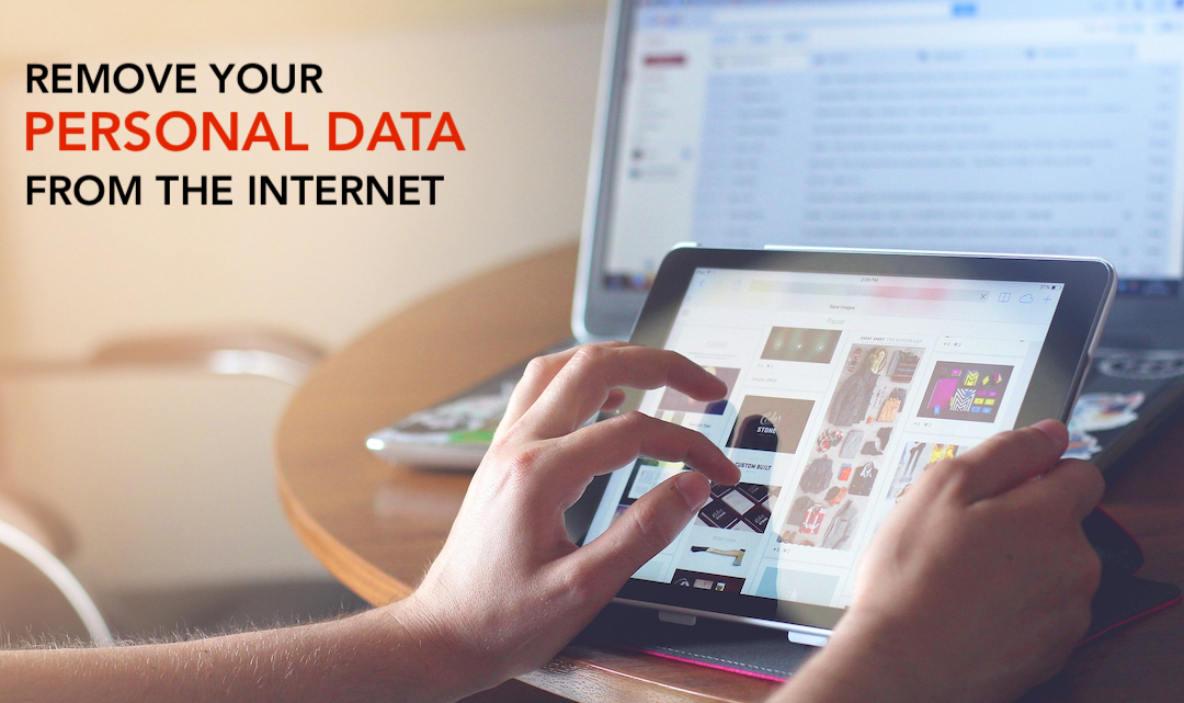Removing Your Personal Data from the Internet